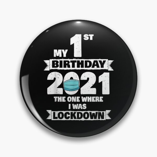 Item preview, My 1st Birthday The One Where I Was Lockdown 2021  designed and sold by charissamo77.