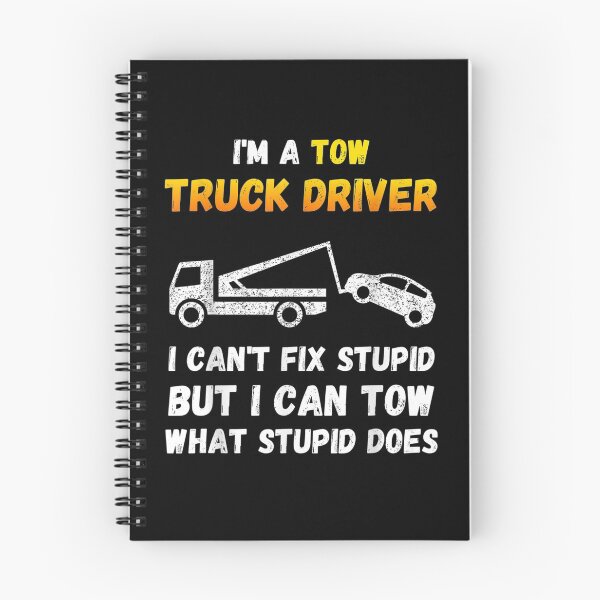 Item preview, I'm A Tow Truck Driver I Can't Fix Stupid Gift Towing  designed and sold by charissamo77.