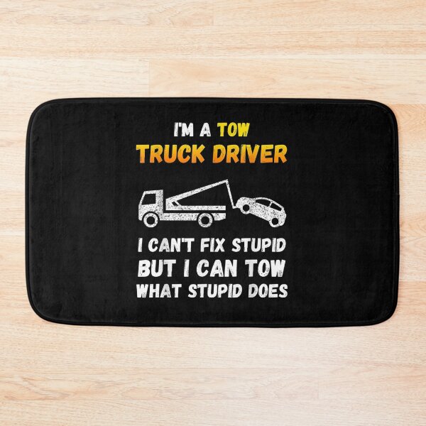 Item preview, I'm A Tow Truck Driver I Can't Fix Stupid Gift Towing  designed and sold by charissamo77.