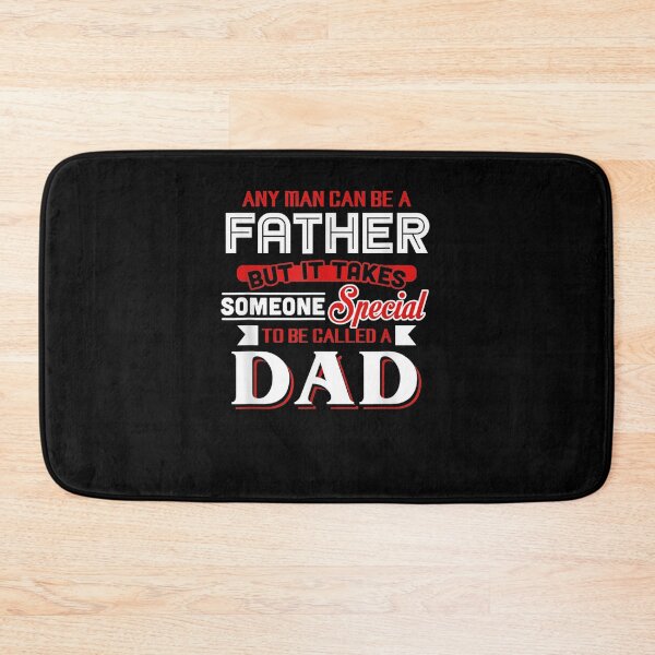 Item preview, Any Man Can Be A Father But It Takes Special To Be A Dad  designed and sold by charissamo77.