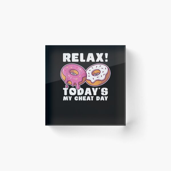 Item preview, Funny Unhealthy Food Diet Carbs Relax Today Is My Cheat Day  designed and sold by charissamo77.
