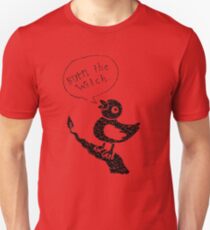 Burn the Witch - Black Unisex T-Shirt