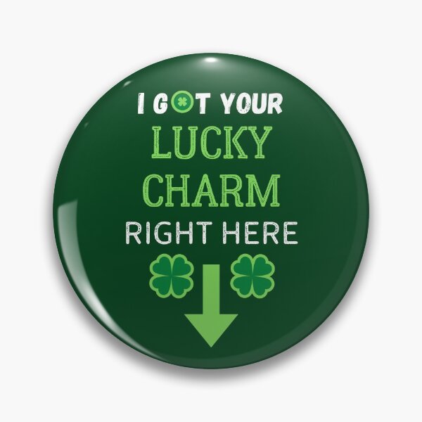 Item preview,  I Got Your Lucky Charm Right Here Saint Patrick's Day Shamrock designed and sold by WoodburyLake.