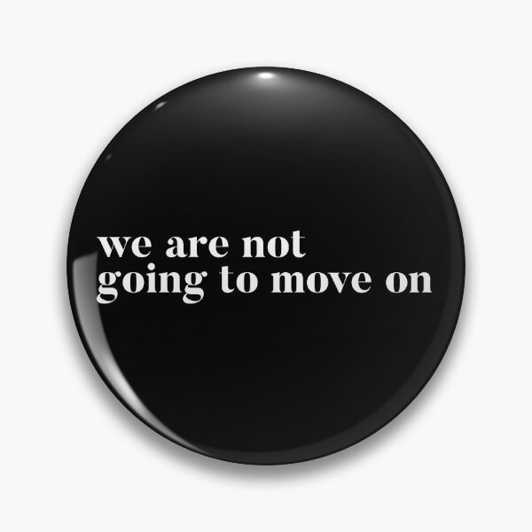 Item preview, We are not going to move on. RHOSLC Lisa Barlow reunion quote to Andy. Real Housewives of Salt Lake City goodies designed and sold by CRTV-byalenetoo.