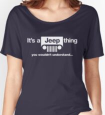 It's a Jeep thing Women's Relaxed Fit T-Shirt