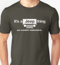 It's a Jeep thing Unisex T-Shirt