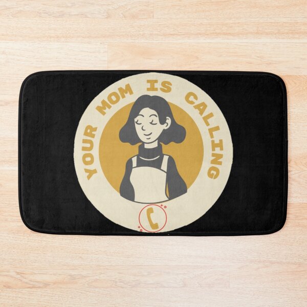 Item preview, your mom is calling design designed and sold by Dreamofstyle7.