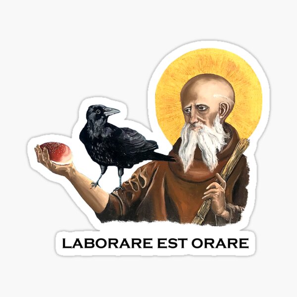 Saint Benedict - To work is to pray Sticker