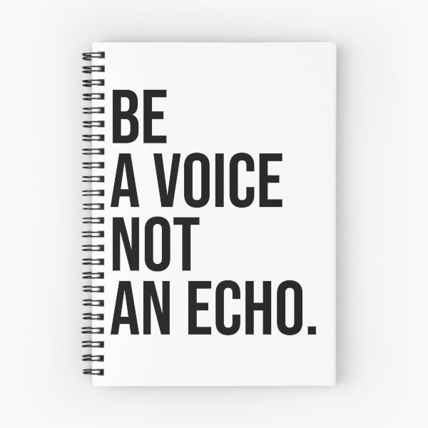 Item preview, BE A VOICE NOT AN ECHO designed and sold by House Sparrow.