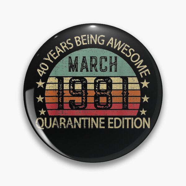 Item preview, 40 Years Old Gift March 1981 40th Quarantine Birthday designed and sold by anniversaryshop.