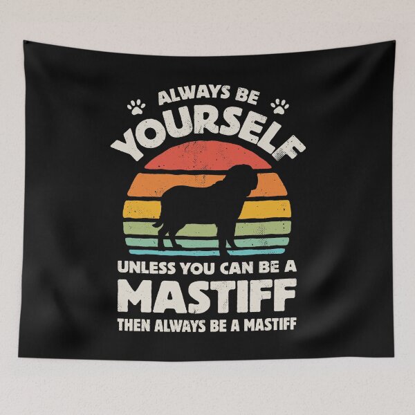 Item preview, Always Be Yourself Mastiff Shirt for Men Women Boys Girls Kids Dog Lover Gifts designed and sold by LiqueGifts.