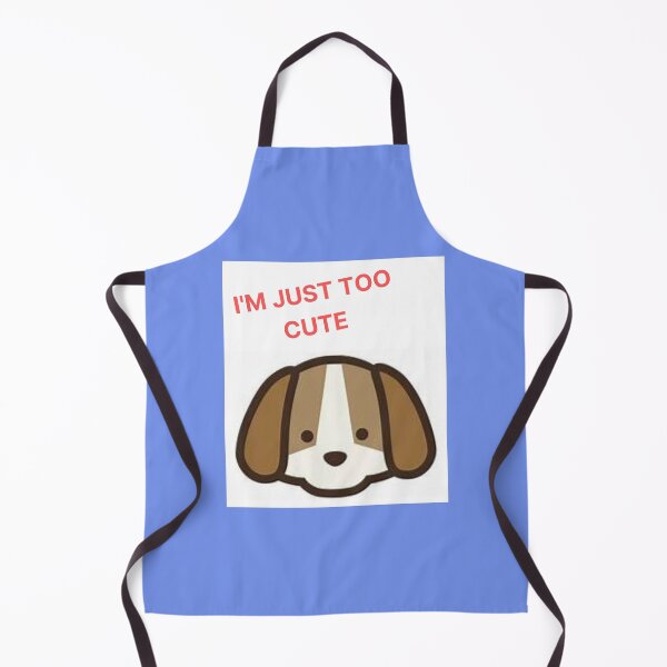 Item preview, " I'M JUST TOO CUTE " CUTE DOG DESIGN designed and sold by findsbyjune374.