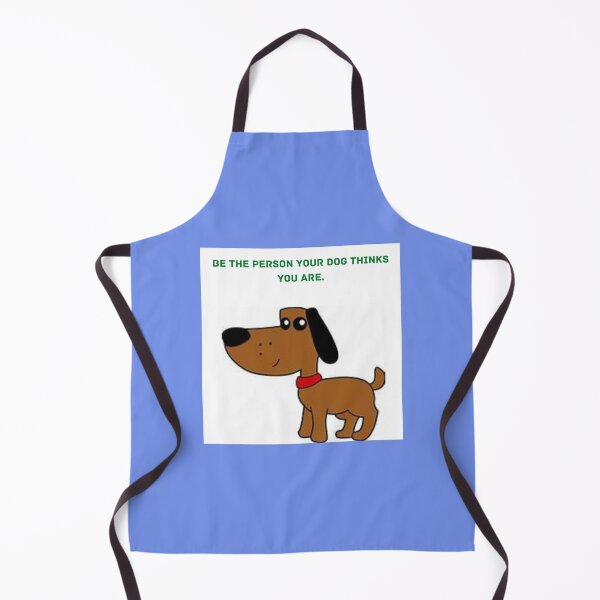 Item preview, " BE THE PERSON YOUR DOG THINKS YOU ARE " CUTE DOG DESIGN designed and sold by findsbyjune374.