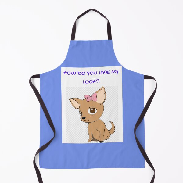 Item preview, " HOW DO YOU LIKE MY LOOK? " CUTE DOG DESIGN designed and sold by findsbyjune374.