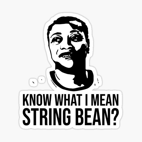 String Bean Slang Meaning