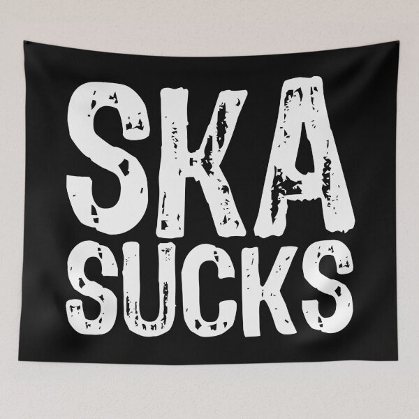Item preview, Ska Sucks designed and sold by The "I Love Everything" Shop.