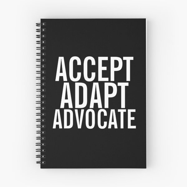 Item preview, Accept Adapt Advocate designed and sold by Gmaish.