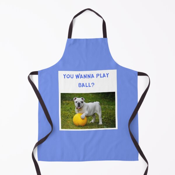 Item preview, " YOU WANNA PLAY BALL? " CUTE DOG DESIGN designed and sold by findsbyjune374.