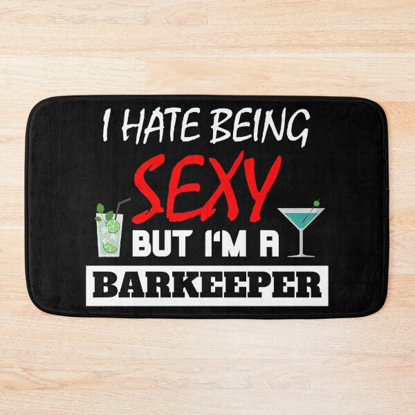 Item preview, I Hate Being Sexy But I'm A Bartender designed and sold by OMdesigns93.