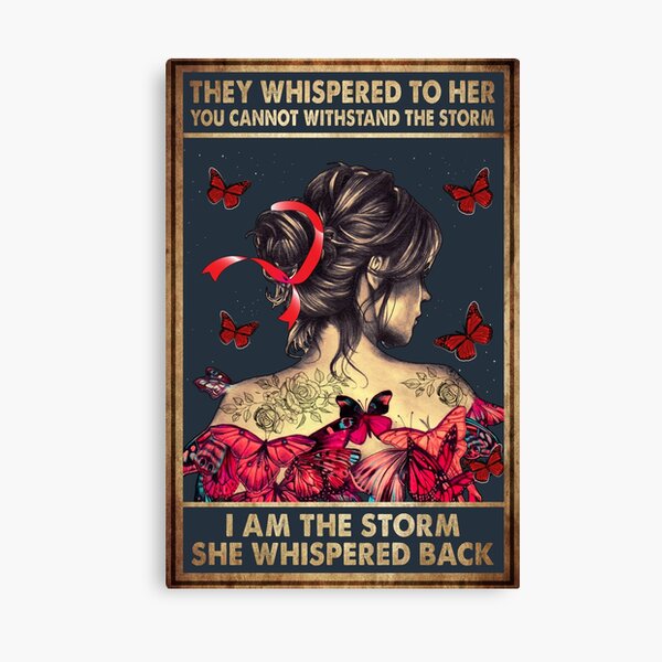 Vintage They Whispered To Her You Cannot Withstand The Storm, I Am The Storm She Whispered Back Canvas Print