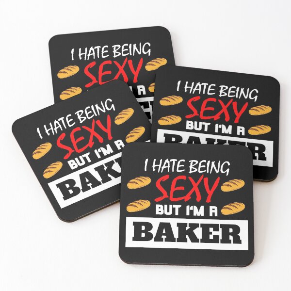 Item preview, I Hate Being Sexy But I'm A Baker designed and sold by OMdesigns93.