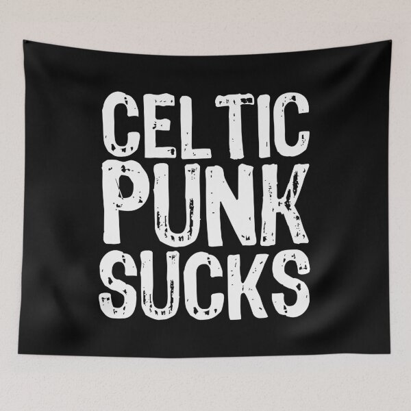 Item preview, Celtic Punk Sucks designed and sold by The "I Love Everything" Shop.