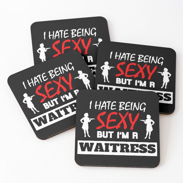 Item preview, I Hate Being Sexy But I'm A Waitress designed and sold by OMdesigns93.