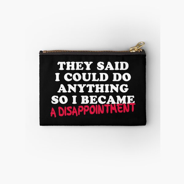 Item preview,  Disappointed Funny Sarcastic Humor Quote Dark Funny designed and sold by sillyquestions.