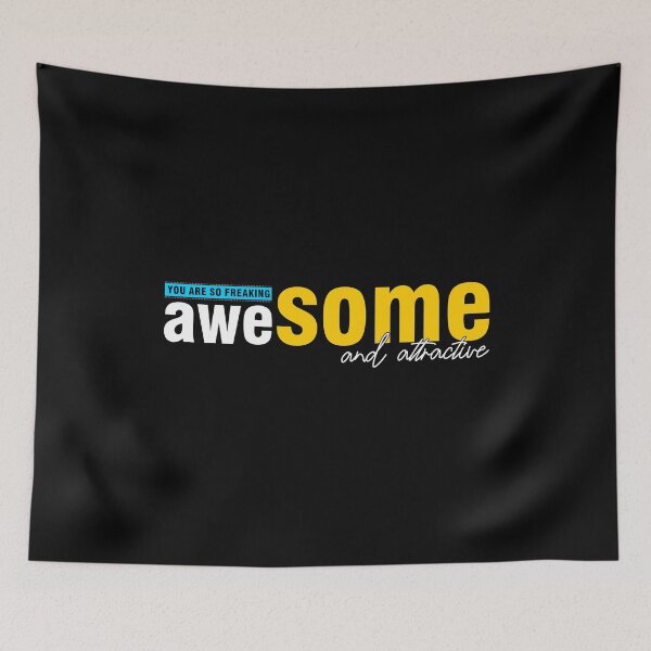 Item preview, YOU ARE SO FREAKING AWESOME! designed and sold by UNITEES21.