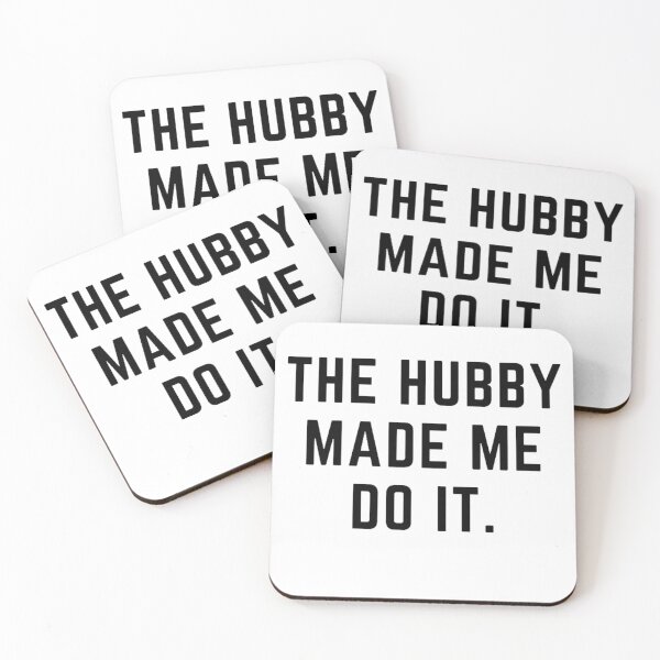 Item preview, Raising wild things "HUBBY MADE ME DO IT" sarcastic quote  t shirt [P-Q 193][905]  designed and sold by HIPNOTIZAR  CRAFTS.