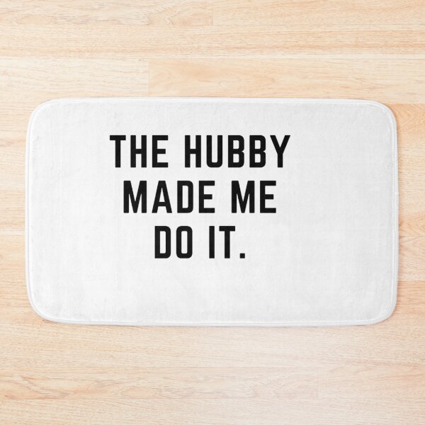 Item preview, Raising wild things "HUBBY MADE ME DO IT" sarcastic quote  t shirt [P-Q 193][905]  designed and sold by HIPNOTIZAR  CRAFTS.