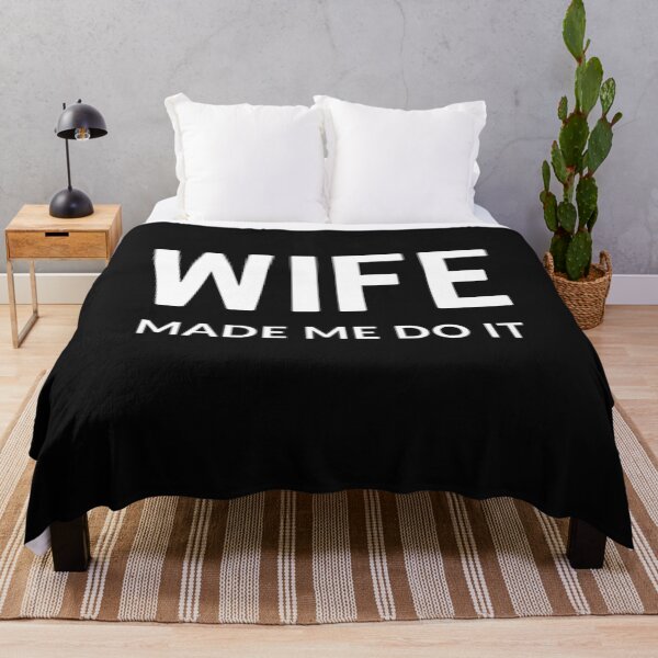 Item preview, Raising wild things "WIFE MADE ME DO IT" sarcastic quote  t shirt [P-Q 194B][908]  designed and sold by HIPNOTIZAR  CRAFTS.