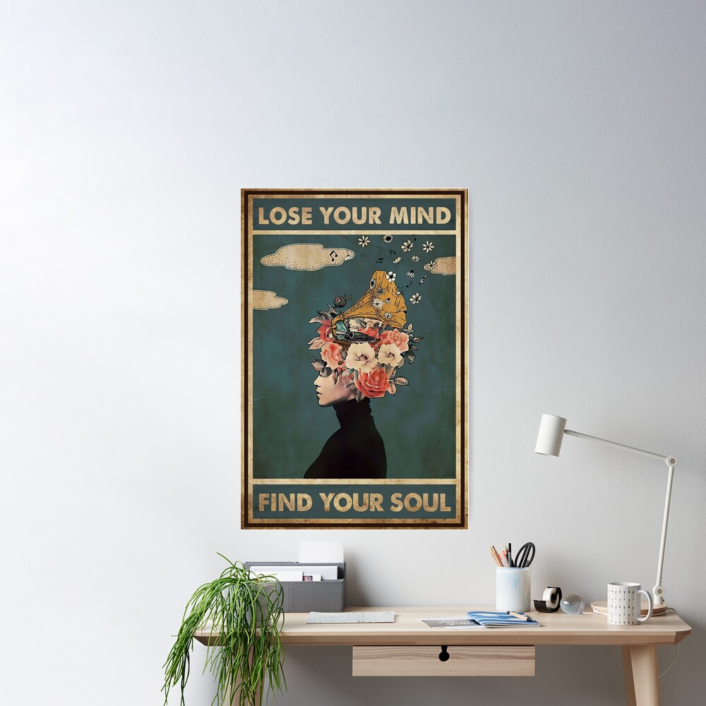 Vintage Music Lose Your Mind Find Your Soul Poster