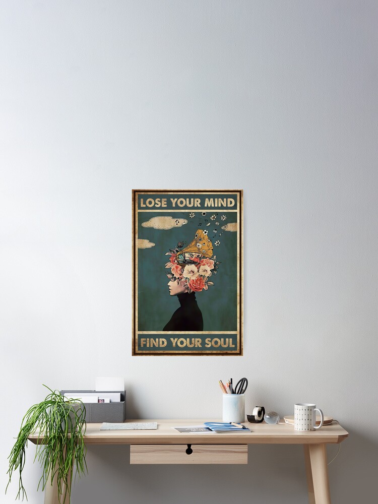 Vintage Music Lose Your Mind Find Your Soul Poster