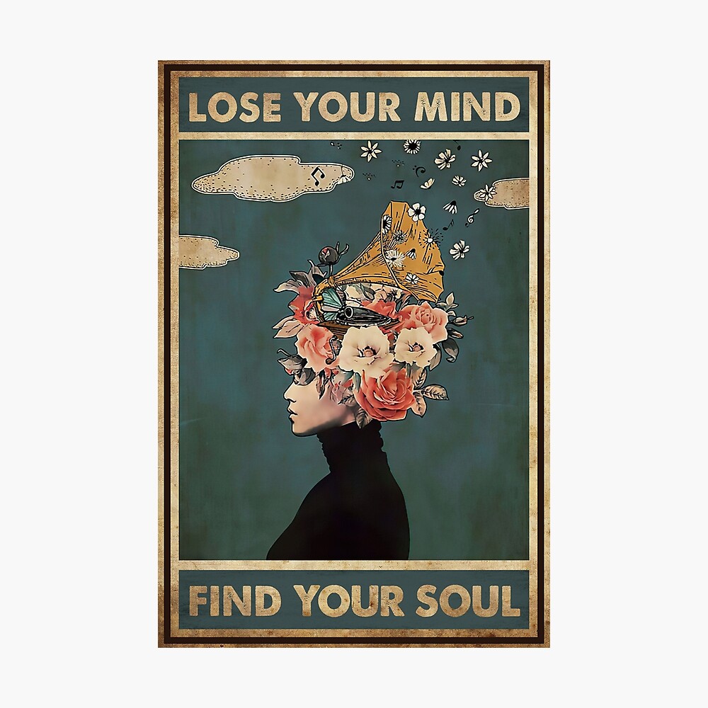 Vintage Music Lose Your Mind Find Your Soul Poster