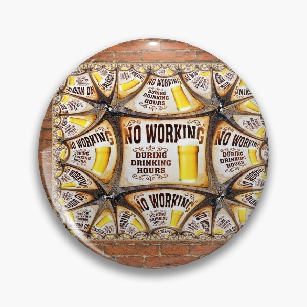 Item preview, No Working During Drinking Hours designed and sold by Focal-Art.