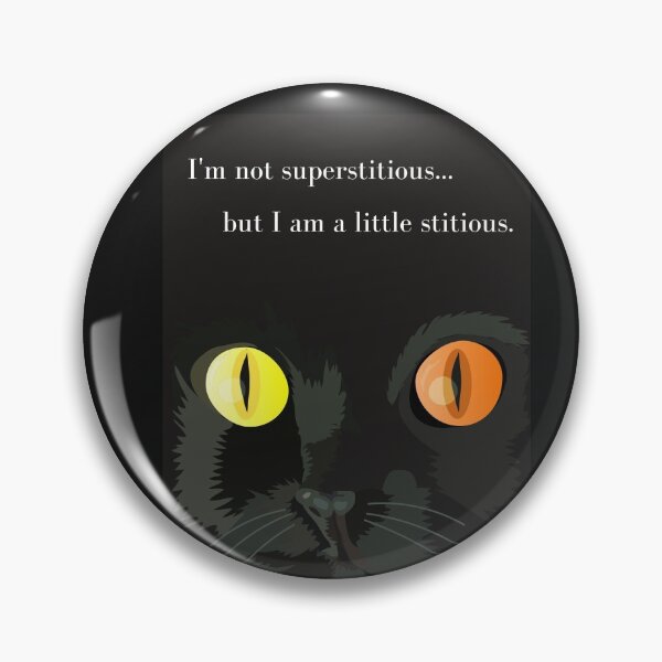 Item preview, I'm Not Superstitious... but I am a little stitious designed and sold by DansDankDesigns.