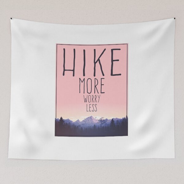 Item preview, Hike More Worry Less Hiking Quote Nature Outdoors Trail Quote designed and sold by sillyquestions.