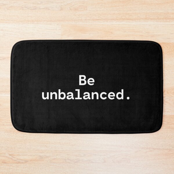 Artikelvorschau, Be unbalanced | Existential Overload entworfen und verkauft von TakeOnWisdom.