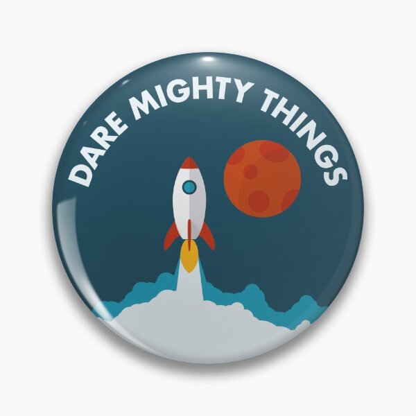 Item preview, Dare Mighty Things Rocket Lift Off Edition designed and sold by XavierWendling.