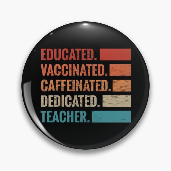 Item preview, Educated Vaccinated Caffeinated Dedicated Teacher - designed and sold by ShaykhUmer.