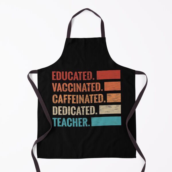 Item preview, Educated Vaccinated Caffeinated Dedicated Teacher - designed and sold by ShaykhUmer.