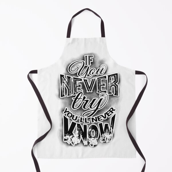Item preview, if you never try you'll never know designed and sold by Scatch Spot.