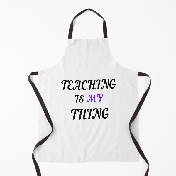Item preview, TEACHING IS MY THING designed and sold by Wild Shirt Studio.