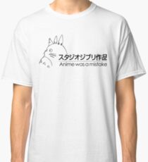 Anime was a mistake Classic T-Shirt