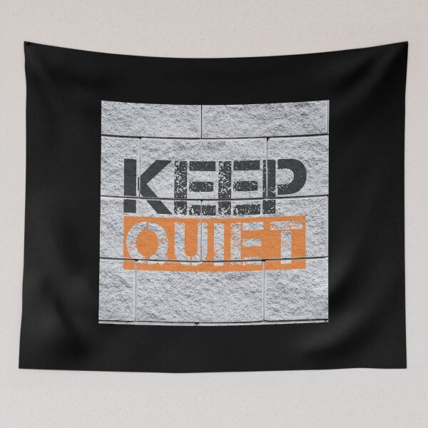 Item preview, Keep quiet graffiti Black, orange, grey stone wall - sarcastic designed and sold by Honest-Quotes.