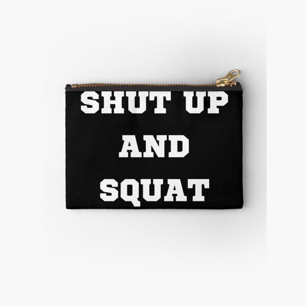 Item preview, Shut up and squat designed and sold by OMdesigns93.