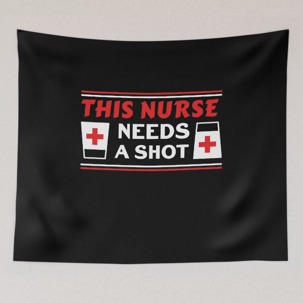 Item preview, This Nurse Needs A Shot Funny Drinking Party Nurse Humor Quote designed and sold by sillyquestions.
