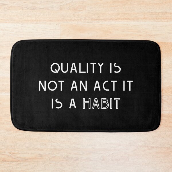 Item preview, Quality is not an act it is a habit designed and sold by Alicia-Lee.