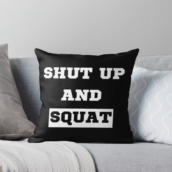 Item preview, Shut up and squat designed and sold by OMdesigns93.